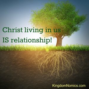 Relationship: The Key Component to a Fruitful Life | KingdomNomics.com